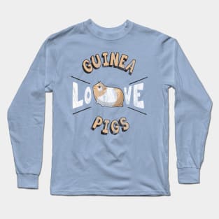 Love Guinea Pigs Long Sleeve T-Shirt